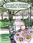 Journal of Mobile s Southern Cookery  Recipe s and Storytelling