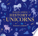 the-very-short-entirely-true-history-of-unicorns