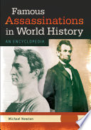 Famous Assassinations in World History  An Encyclopedia  2 volumes 