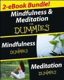 Mindfulness and Meditation For Dummies, Two eBook Bundle with Bonus Mini eBook