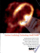 Nuclear Cardiology Technology Study Guide  Voice 