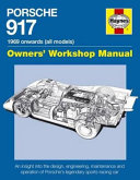 Porsche 917 Owners' Workshop Manual 1969 onwards (all models)