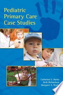Pediatric Primary Care Case Studies Book