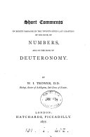 Short comments on eighty passages in the twenty-seven last chapters of the Book of Numbers, and in the Book of Deuteronomy