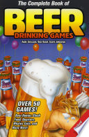The Complete Book of Beer Drinking Games Book
