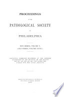 Proceedings of the Pathological Society of Philadelphia Book