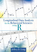 Longitudinal Data Analysis for the Behavioral Sciences Using R Book