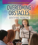 Overcoming Obstacles  Identifying Problems