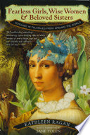 Fearless Girls  Wise Women  and Beloved Sisters  Heroines in Folktales from Around the World Book