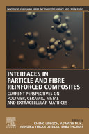 Interfaces in Particle and Fibre Reinforced Composites
