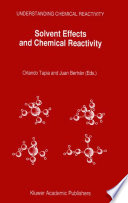 Solvent Effects and Chemical Reactivity Book