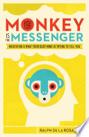 The Monkey Is the Messenger Book