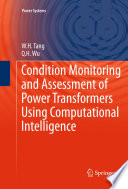 Condition Monitoring and Assessment of Power Transformers Using Computational Intelligence Book