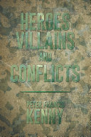 Heroes, Villains, and Conflicts