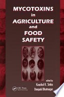 Mycotoxins in Agriculture and Food Safety Book