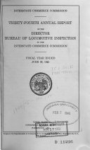 Annual Report of the Director, Bureau of Locomotive Inspection to the Interstate Commerce Commission