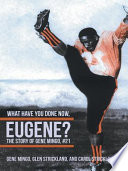What Have You Done Now  Eugene 