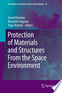 Protection of Materials and Structures From the Space Environment Book