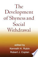 The Development of Shyness and Social Withdrawal Book