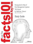 Studyguide for Atlas of Pain Management Injection Techniques by Waldman  Steven