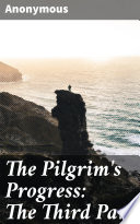 The Pilgrim's Progress: The Third Part