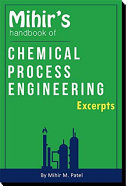 Mihir's Handbook of Chemical Process Engineering (Excerpts)
