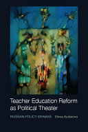 Teacher Education Reform as Political Theater