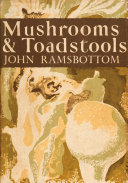 Mushrooms and Toadstools  Collins New Naturalist Library  Book 7 