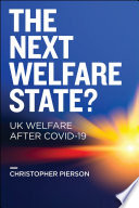 Next welfare state? : UK welfare after Covid-19 /