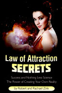 Law of Attraction Secrets: Success and Nothing Less Science