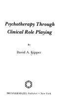 Psychotherapy Through Clinical Role Playing