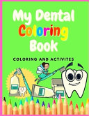 Dental Coloring Book Book