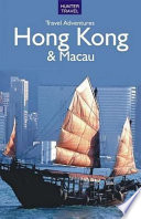 Hong Kong & Macau Travel Adventures