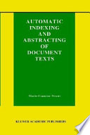 Automatic Indexing and Abstracting of Document Texts Book