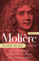 Moliere: The Complete Richard Wilbur Translations, Volume 2