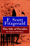 This Side of Paradise - The Original 1920 Edition