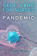 Self Care For Nurses In The Time Of A Pandemic
