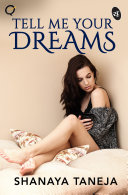 Tell Me Your Dreams Book Shanaya Taneja