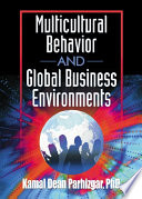 Multicultural Behavior and Global Business Environments Book