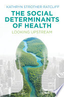 The Social Determinants Of Health