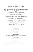 Reports and Papers of the Architectural and Archaeological Societies of the Counties of Lincoln and Northampton