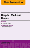 Volume 4, Issue 1, An Issue of Hospital Medicine Clinics