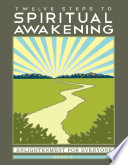 Twelve Steps to Spiritual Awakening Book