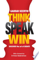 Think  Speak  Win  Discover the Art of Debate