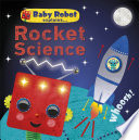Baby Robot Explains    Rocket Science