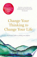 Change Your Thinking to Change Your Life Book