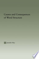 Causes And Consequences Of Word Structure
