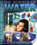 Tabletop Scientist    the Science of Water