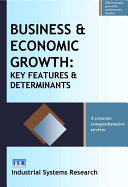 BUSINESS & ECONOMIC GROWTH: KEY FEATURES & DETERMINANTS by Industrial Systems Research PDF