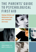 The Parents  Guide to Psychological First Aid